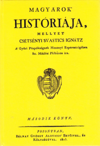 Cs�ts�nyisvastics Ign�c - Magyarok hist�ri�ja II.