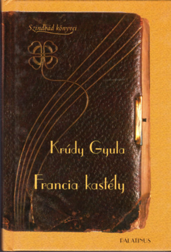 Krúdy Gyula - Francia kastély