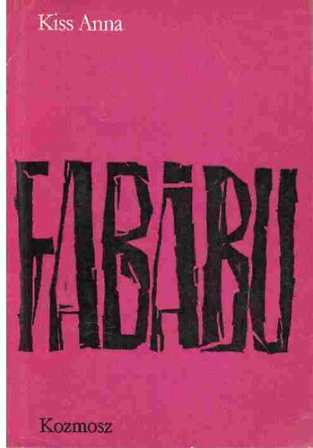 Kiss Anna - Fab�bu