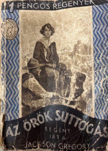 Jackson Gregory - Az �r�k suttog�s (1 peng�s reg�nyek)