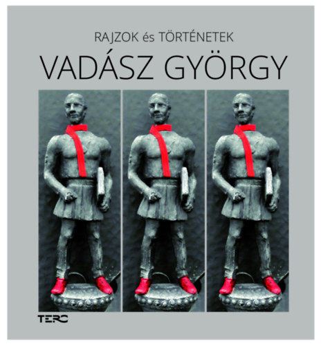Vadász György - Rajzok és történetek