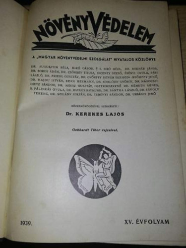 Dr. Kerekes Lajos  (szerk.) - Nvnyvdelem XV. - XVI. vf. 1939 -1940. jan-dec. (kt teljes vfolyam) egybektve