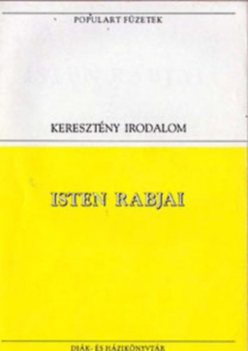 J.-Celan�i T. Assisi-da Todi - Isten rabjai