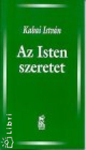 Kabai István - Az Isten szeretet