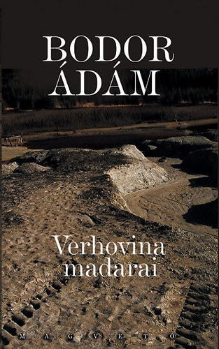 Bodor �d�m - Verhovina madarai