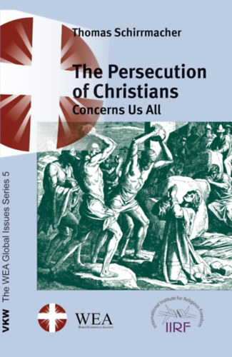 Thomas Schirrmacher - The Persecution of Christians Concerns Us All