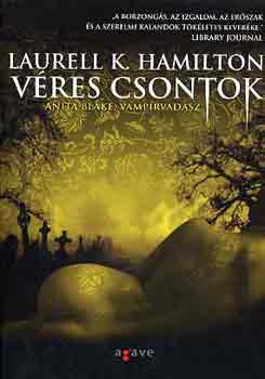 Laurell K. Hamilton - V�res csontok - Anita Blake, v�mp�rvad�sz 5.