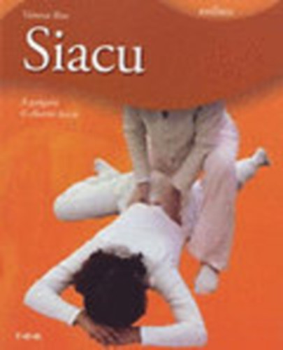 Vanessa Bini - Siacu - A gy�gy�t� �s ellaz�t� kezek