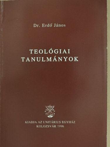 Erd Jnos - Teolgiai tanulmnyok