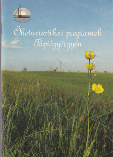 �koturisztikai programok T�pi�gy�rgy�n.