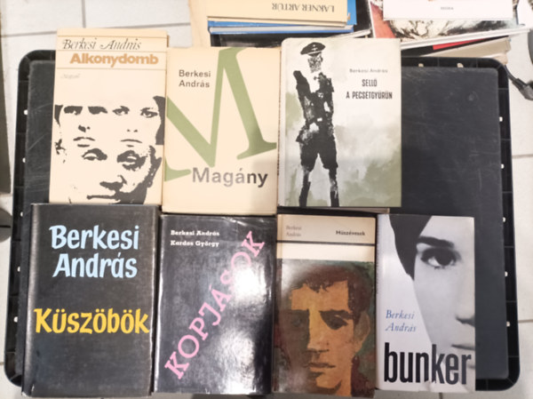 Berkesi Andr�s - 7db Berkesi Andr�s k�nyv: K�sz�b�k, Mag�ny; Sell� a pecs�tgy�r�n; Alkonydomb; Kopj�sok; H�sz�vesek; Bunker