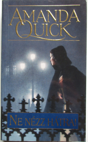 Amanda Quick - Ne n�zz h�tra!