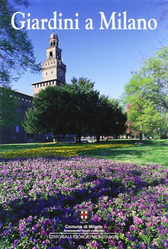 Carlo Maria Marinoni - Giardini a Milano