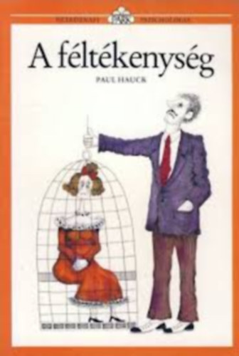 Paul Hauck - A f�lt�kenys�g