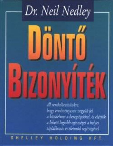 Dr. Neil Nedley - D�nt� bizony�t�k...