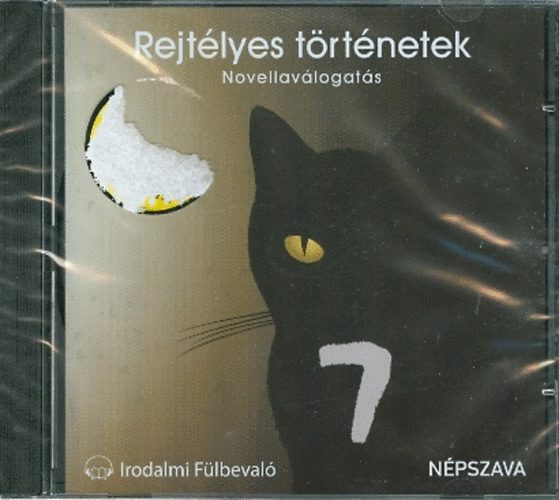 Maupassant-Kosztol�nyi-Edgar A. Poe-Karel Capek - Rejt�lyes t�rt�netek - novellav�logat�s (Irodalmi F�lbeval�) CD