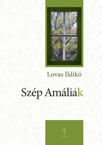 Lovas Ildikó - Szép Amáliák