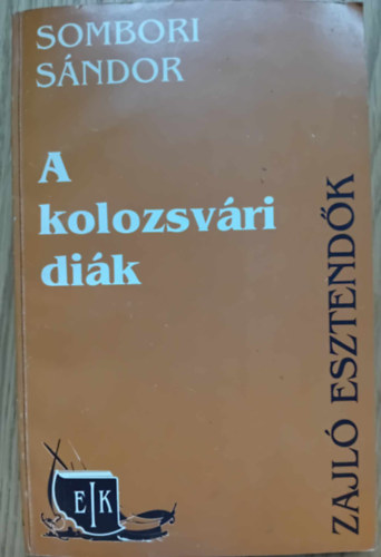 Sombori Sándor - A Kolozsvári Diák