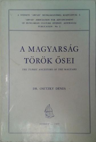 Dr. Osetzky D�nes - A magyars�g t�r�k �sei