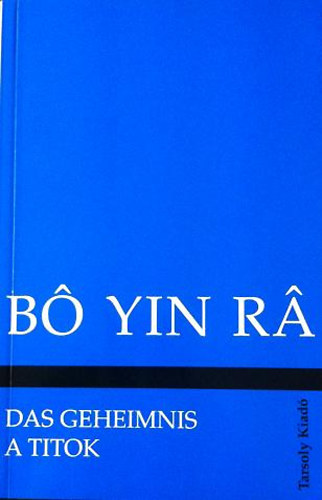 Bo Yin Ra - A titok - Das Geheimnis