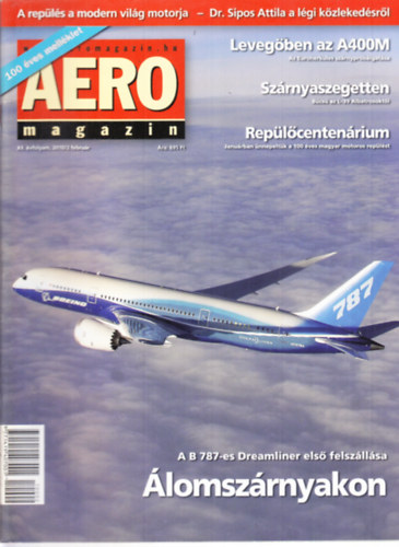 Sajtos Zoltán (szerk.) - Aero magazin 2010. február - 2010. december teljes évfolyam, lapszámonként 11 db.