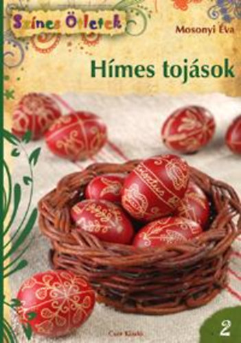 Mosonyi va - Hmes tojsok - Sznes tletek
