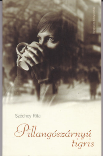 Szchey Rita - Pillangszrny tigris