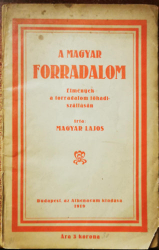 Magyar Lajos - A magyar forradalom