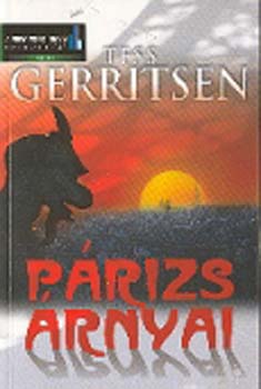 Tess Gerritsen - Párizs árnyai