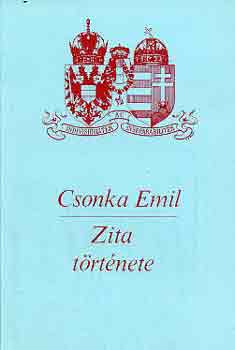 Csonka Emil - Zita t�rt�nete