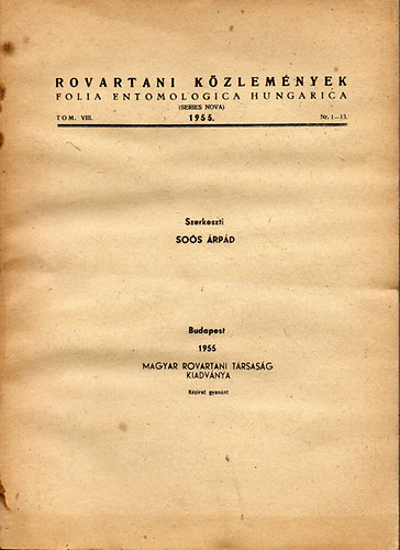 Sos rpd  (szerk.) - Rovartani kzlemnyek - Folia Entomologica Hungarica 1955. Tomus VIII. Nr. 1-13. Teljes vfolyam.