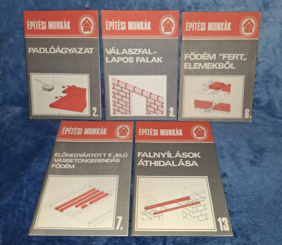 Messinger G�za  (szerk.) - 5 k�tet Mag�n�p�t�k Kisk�nyvt�ra: Padl��gyazat + V�laszfal - Lapos falak + F�d�m "Fert" elemekb�l + El�regy�rtott E jel� vasbetongerend�s f�d�m + Falny�l�sok �thidal�sa