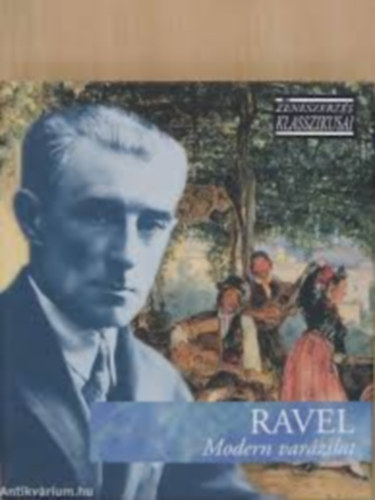 Ravel - Ravel:Modern var�zslat-CD-vel