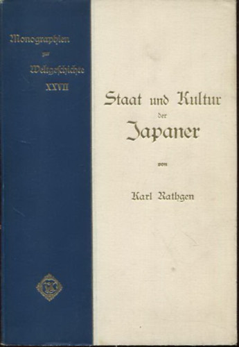 Prof. Dr. Karl Rathgen - Staat und Kultur der Japaner