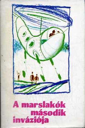 A marslakók második inváziója