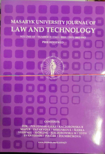 Sipulov, Smekal, Janovsky, Krausov, Andrasko, Mesarck, Sobolciakov, Szdeczky, Svantesson, Liivak, Lahe, Msek, Zibner, Mller-Trk, Dymitruk, Kikerpill, Siibak, Tanodomdej, Golube Orji - 4 db Masaryk University Journal of Law and Technology knyv: - 12/2/2018 - 12/1/2018 - 13/1/2019 - 13/2/2019