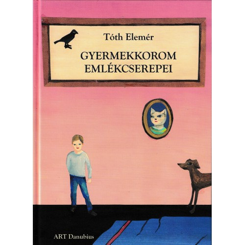 T�th Elem�r - Gyermekkorom eml�kcserepei �s m�s t�rt�netek, versek, mes�k