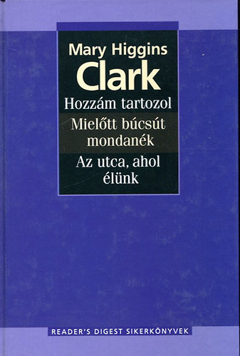 Mary Higgins Clark - Hozzm tartozol