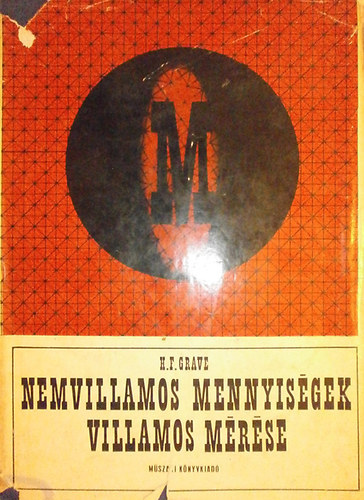 Grave,H,F - Nemvillamos mennyiségek villamos mérése