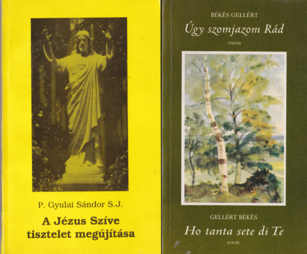 P. Gyulai Sándor S. J., Békés Gellért Pierre Ranwez - 4 db vallási könyv: Úgy szomjazom Rád + A Jézus Szíve tisztelet megújítása + A boldogabb családokért ! + A kisgyermek vallási nevelése