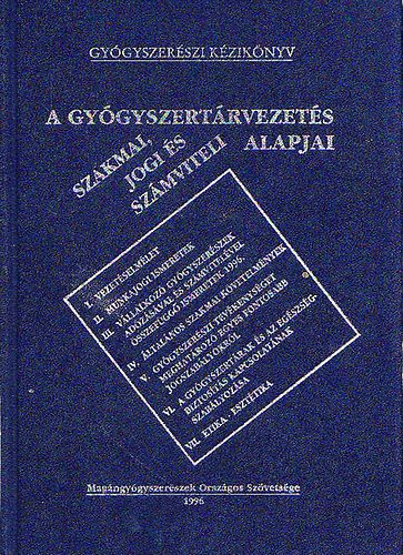 Hank Zoltn  (Szerk.) - A Gygyszertrvezets alapjai