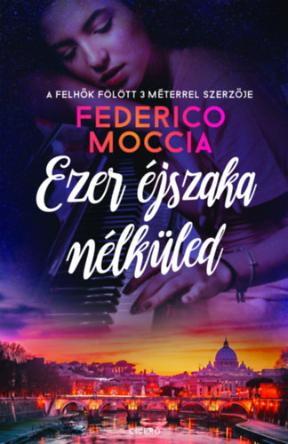 Federico Moccia - Ezer éjszaka nélküled