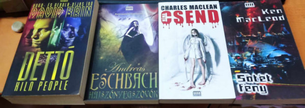 Andreas Eschbach, Charles Maclean, Ken MacLeod David Brin - 4 kozmosz reg�ny: Dett� + Hajsz�nyegsz�v�k + N�ma csend + S�t�t F�ny