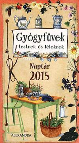 Gygyfvek testnek s lleknek - Naptr 2015