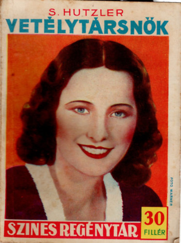 S. Hutzler - Vetélytársnők (Szines regénytár 283. szám)