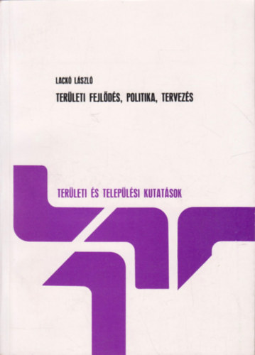 Lack Lszl - Terleti fejlds, politika, tervezs