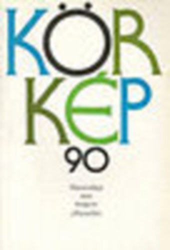 Körkép 90 (huszonhat mai magyar elbeszélés)
