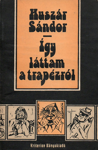 Husz�r S�ndor - �gy l�ttam a trap�zr�l (Reg�nyes botladoz�sok t�bb ember�lt�n kereszt�