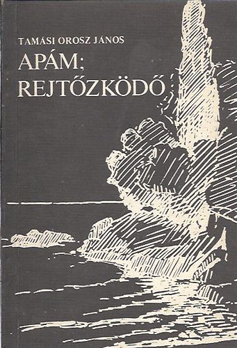 Tamsi Orosz Jnos - Apm; rejtzkd