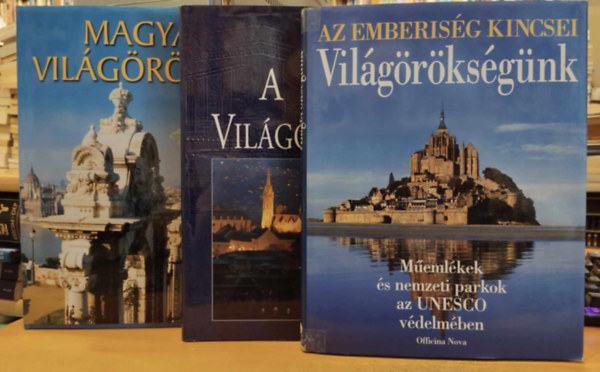 Thomas Veser, Gspr Zsuzsa Nagy va - A Vilgrksg + Az emberisg kincsei: Vilgrksgnk + Magyar Vilgrksg (3 ktet, nagyalak)